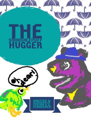 cover image of The Smooshlepuff Hugger